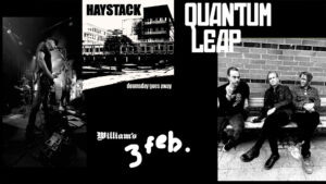Promotional image for the live event featuring Quantum Leap and Haystack at William's Pub on February 3, 2024, showcasing their signature noise-rock and post-punk styles.